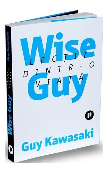 Wise Guy - Guy Kawasaki - Publica