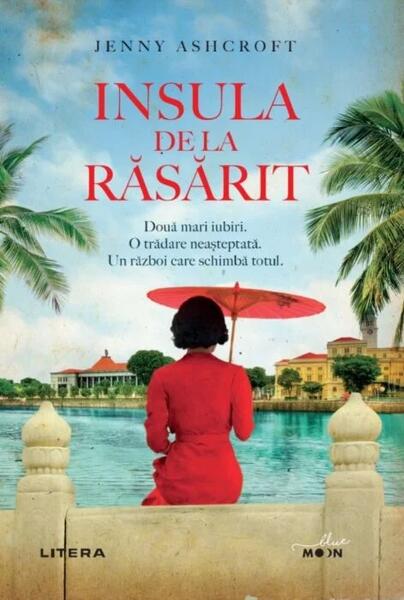 Insula de la răsărit - Jenny Ashcroft - Litera