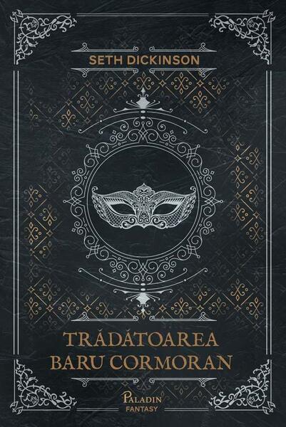 Trădătoarea Baru Cormoran - Seth Dickinson - Paladin
