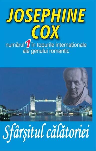 Sfârşitul călătoriei - Josephine Cox - Orizonturi