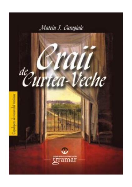 Craii de Curtea-Veche - Mateiu I. Caragiale - Mondoro