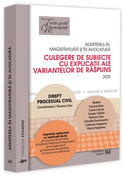 Admiterea in magistratura si in avocatura. Culegere de subiecte cu explicatii ale variantelor de raspuns - Paperback brosat - Mihai Adrian Hotca - Universul Juridic