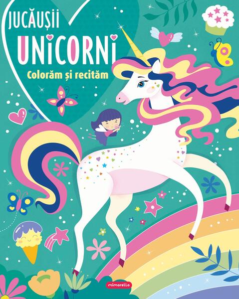 Jucăușii unicorni - Colorăm și recităm - Mimorello