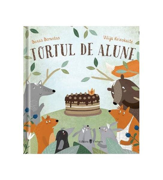 Tortul de alune - Benas Berantas, Vilija Kvieskaite - Univers