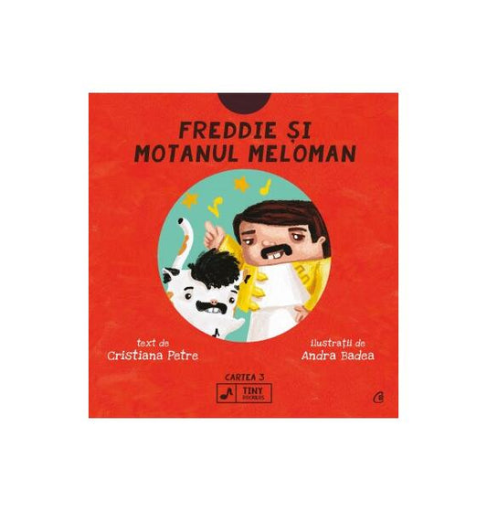 Freddie și motanul meloman (Vol. 3) - Cristiana Petre - Curtea Veche