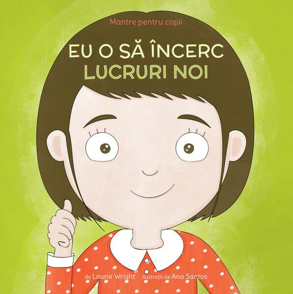Eu o să încerc lucruri noi (Vol. 5) - Laurie Wright - Curtea Veche