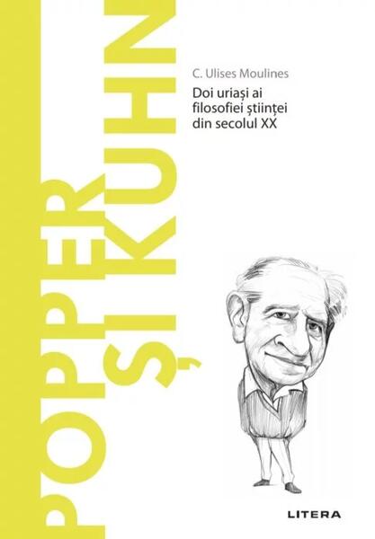 Popper și Kuhn (Vol. 42) - C. Ulises Moulines - Litera