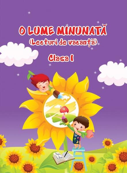 O Lume Minunată - Clasa I - Ars Libri