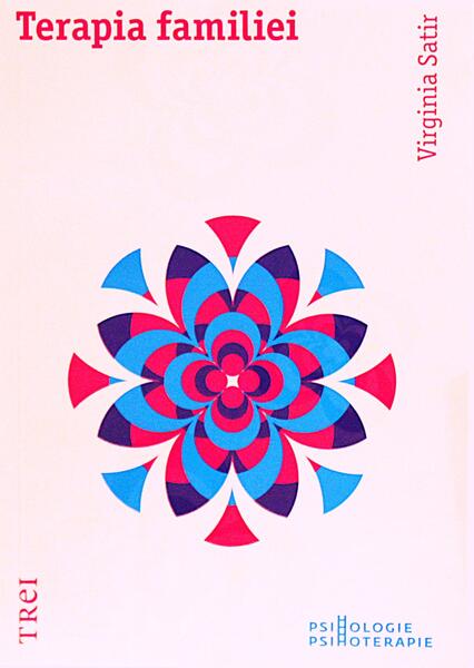 Terapia familiei - Virginia Satir - Trei