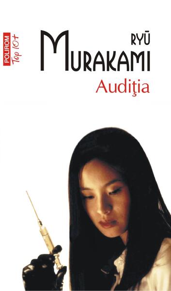 Audiția - Paperback brosat - Ryū Murakami - Polirom