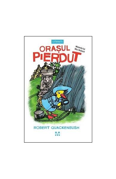 Orașul pierdut (Vol. 2) - Robert Quackenbush - Pandora M