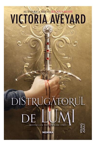 Distrugătorul de lumi - Victoria Aveyard - Nemira
