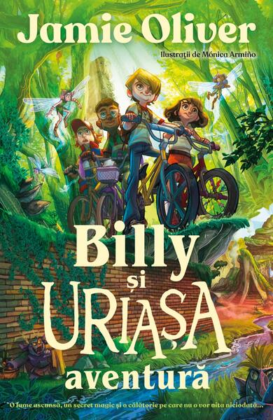 Billy si uriasa aventura - Paperback brosat - Jamie Oliver, Mónica Armiño - Curtea Veche