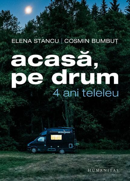 Acasă, pe drum - Cosmin Bumbuț, Elena Stancu