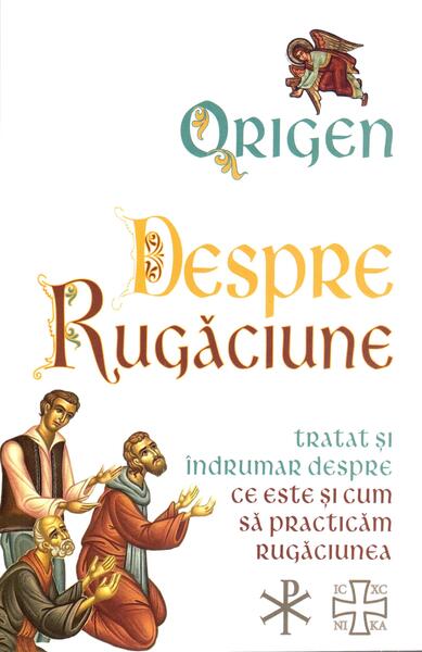 Despre rugăciune - Origen - Herald