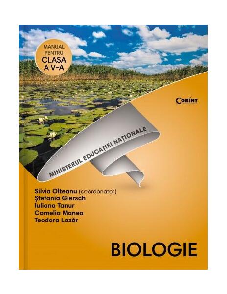Biologie. Manual pentru clasa a V-a - Silvia Olteanu, Camelia Manea, Iuliana Tanur, Stefania Pelmus Giersch, Teodora Lazăr - Corint