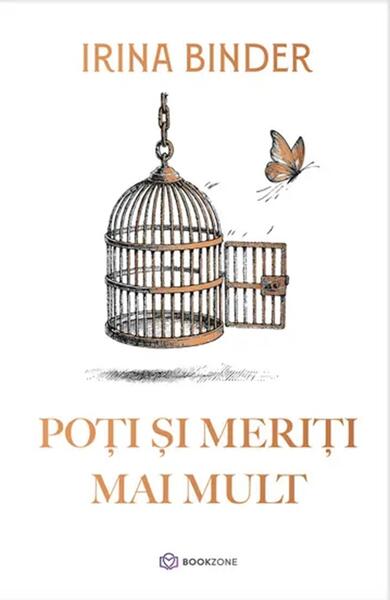 Poți și meriți mai mult - Irina Binder - Bookzone