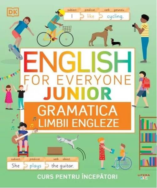English for Everyone Junior. Gramatica limbii engleze - Hardcover - Dorling Kindersley (DK) - Litera mica