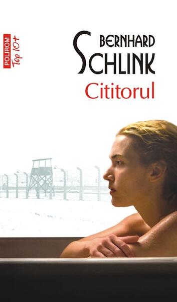 Cititorul (Top 10+) - Bernhard Schlink - Polirom