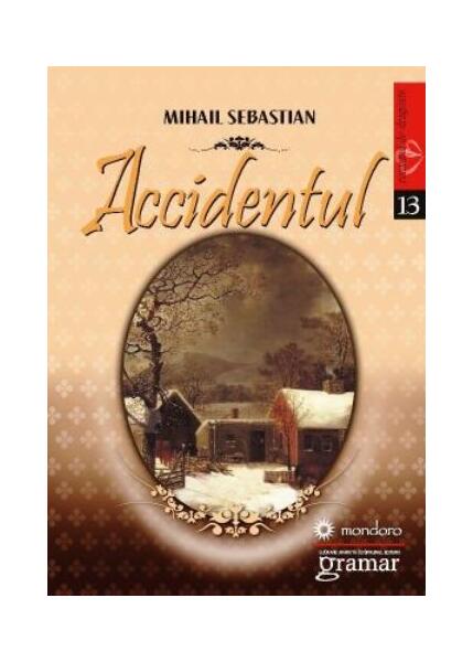 Accidentul - Mihail Sebastian - Mondoro