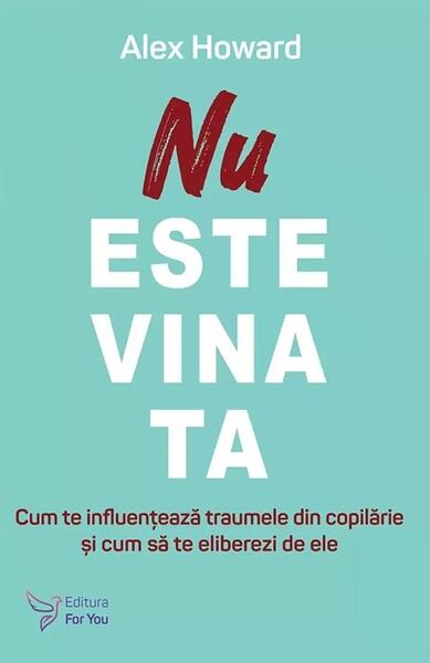 Nu este vina ta - Alex Howard - For You