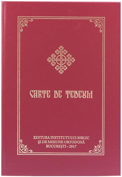Carte de Tedeum - Institutului Biblic şi de Misiune Ortodoxă