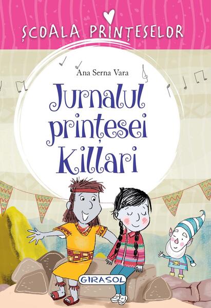Școala prințeselor. Jurnalul prințesei Killari - Ana Serna Vara - Girasol
