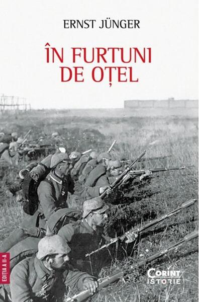 În furtuni de oțel. Ediția a II-a - Ernst Jünger - Corint