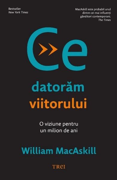 Ce datorăm viitorului - Trei