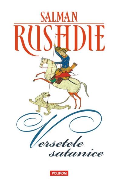 Versetele satanice - Salman Rushdie - Polirom
