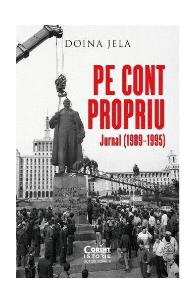 Pe cont propriu. Jurnal (1989–1995) - Doina Jela - Corint