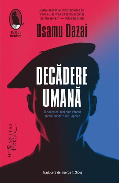 Decădere umană - Osamu Dazai - Humanitas Fiction