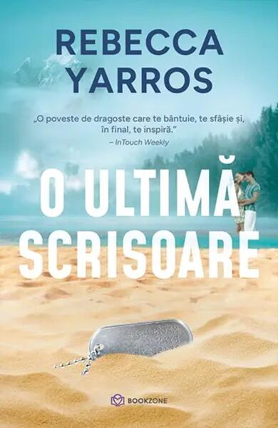 O ultima scrisoare - Paperback brosat - Rebecca Yarros - Bookzone