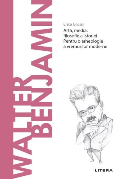 Walter Benjamin (Vol. 58) - Erica Grossi - Litera