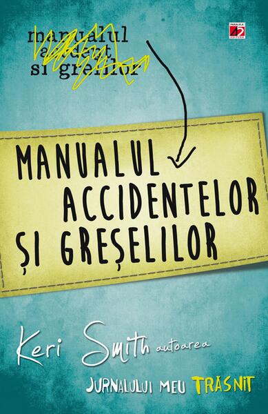 Manualul accidentelor și greșelilor. Jurnalul meu trăsnit - Keri Smith - Paralela 45