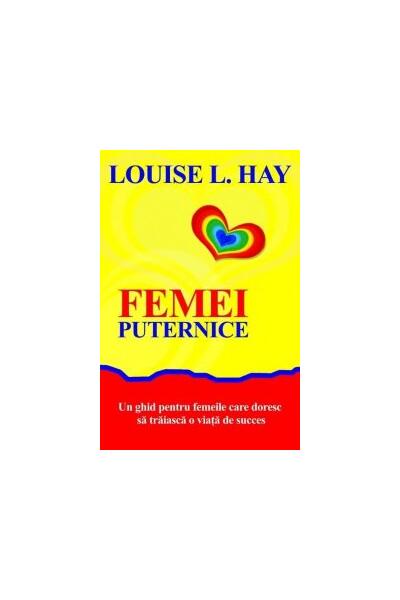 Femei puternice - Louise L. Hay - Adevăr divin