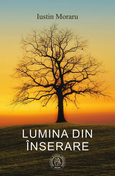 Lumina din înserare - Iustin Moraru - Școala Ardeleană