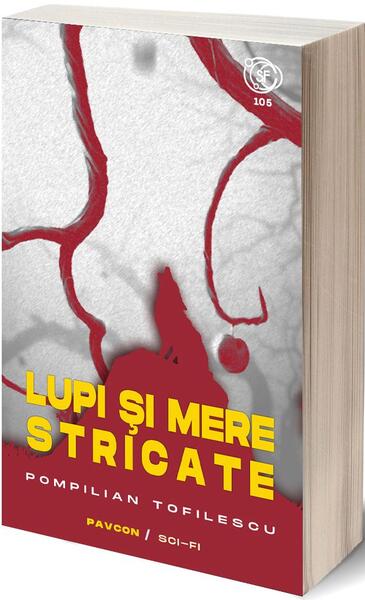 Lupi și mere stricate - Pompilian Tofilescu - Pavcon