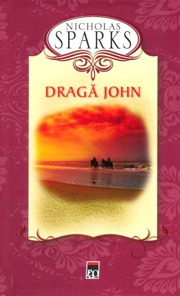 Dragă John - Nicholas Sparks - RAO