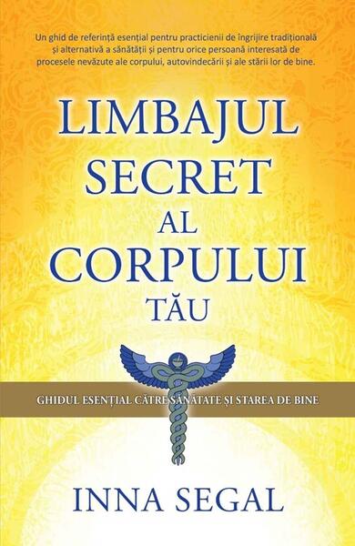 Limbajul secret al corpului tău - Inna Segal - Adevăr divin