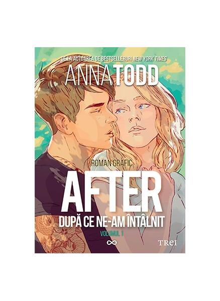 After. După ce ne-am întâlnit - roman grafic (Vol. 1) - Anna Todd - Trei