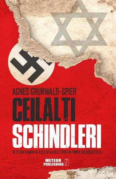 Ceilalți Schindleri - Agnes Grunwald-Spier - Meteor Press