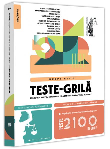 Teste-grilă, minispețe pentru examenele de admitere în profesiile juridice. Drept civil. 2024 - Florin Moţiu - Universul Juridic