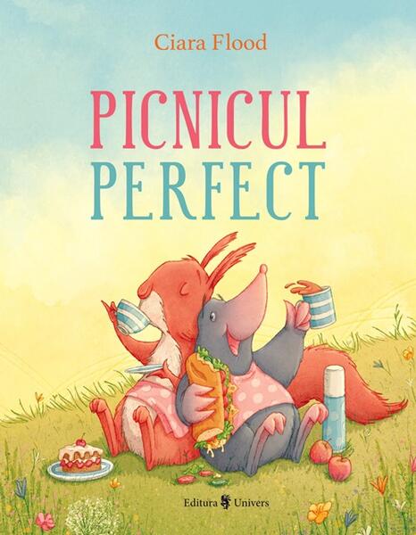 Picnicul perfect - Ciara Flood - Univers