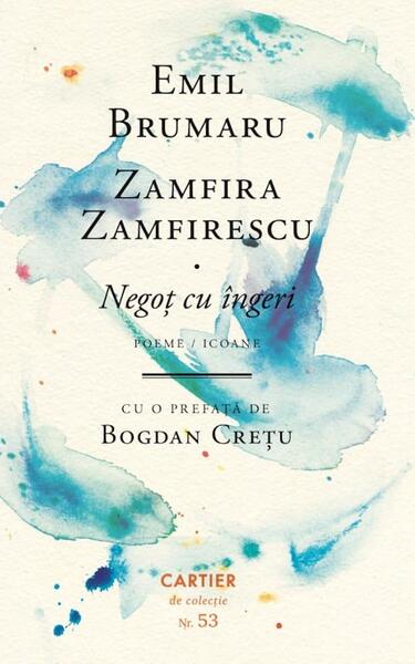 Negoț cu îngeri - Emil Brumaru, Zamfira Zamfirescu - Cartier