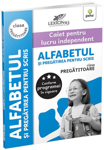 Alfabetul și pregătirea pentru scris. Clasa pregătitoare - Gama