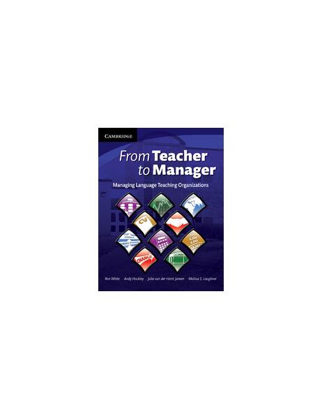 From Teacher to Manager - Andrew Hockley, Melissa S. Laughner, Ron White - Cambridge