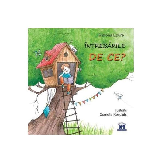 Întrebările de ce? - Simona Epure - Didactica Publishing House