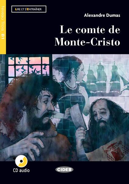 Le comte de Monte-Cristo + CD (B1) - Black Cat Cideb