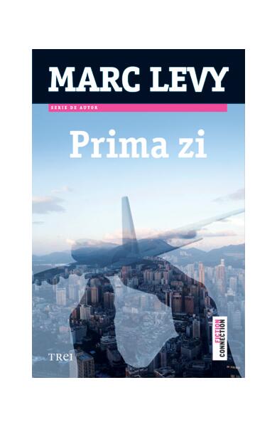 Prima zi - Marc Levy - Trei